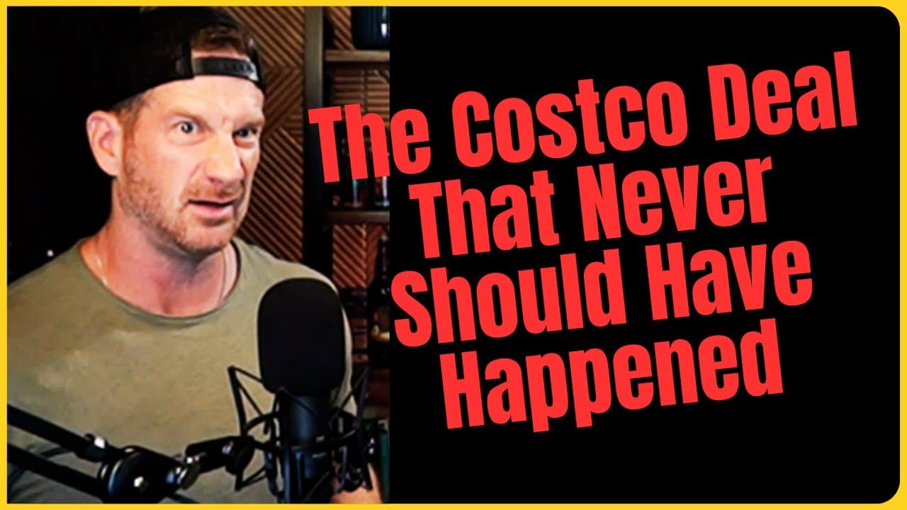 Costco wanted our product, but we weren't ready, so we said...